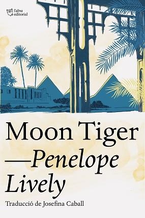 MOON TIGER | 9788412254686 | LIVELY, PENELOPE | Llibreria Aqualata | Comprar llibres en català i castellà online | Comprar llibres Igualada