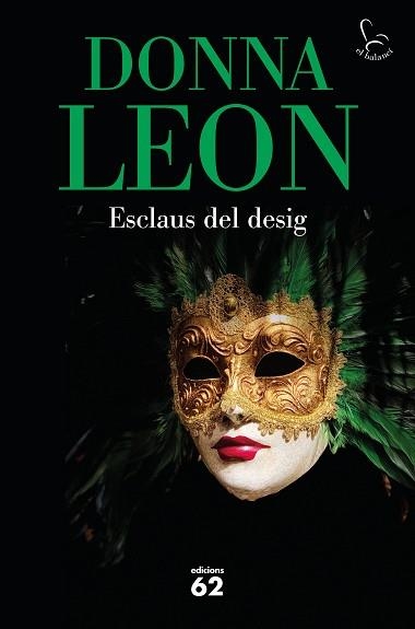 ESCLAUS DEL DESIG (BRUNETTI 30) | 9788429779547 | LEON, DONNA | Llibreria Aqualata | Comprar llibres en català i castellà online | Comprar llibres Igualada