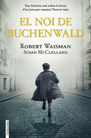 NOI DE BUCHENWALD, EL | 9788418327513 | WAISMAN, ROBERT / MCCLELLAND, SUSAN | Llibreria Aqualata | Comprar libros en catalán y castellano online | Comprar libros Igualada