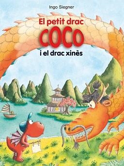 PETIT DRAC COCO I EL DRAC XINÈS, EL | 9788424670337 | SIEGNER, INGO | Llibreria Aqualata | Comprar libros en catalán y castellano online | Comprar libros Igualada