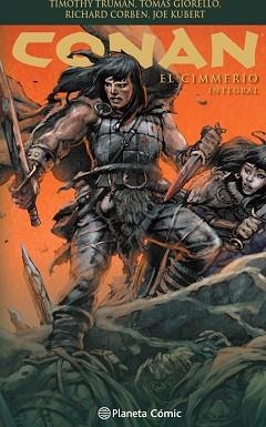 CONAN: EL CIMMERIO (INTEGRAL) | 9788413420790 | GIORELLO, TOMAS / TRUMAN, TIMOTHY / CORBEN, RICHARD / KUBERT, JOE | Llibreria Aqualata | Comprar llibres en català i castellà online | Comprar llibres Igualada