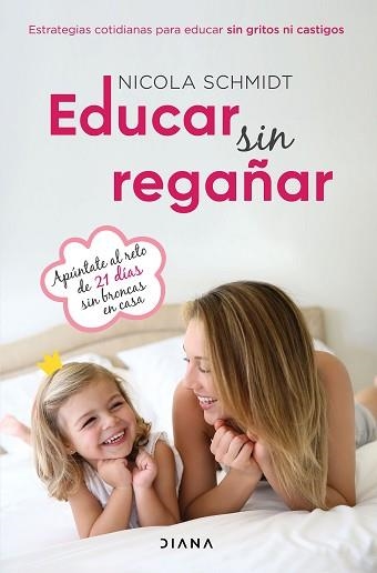 EDUCAR SIN REGAÑAR | 9788418118616 | SCHMIDT, NICOLA | Llibreria Aqualata | Comprar libros en catalán y castellano online | Comprar libros Igualada