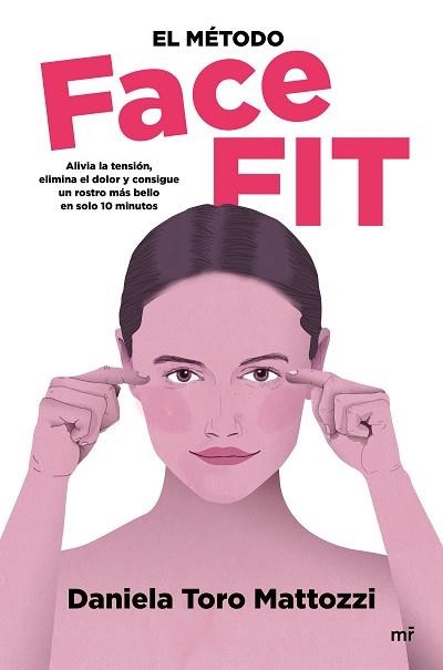 MÉTODO FACE FIT, EL | 9788427048812 | TORO MATTOZZI, DANIELA | Llibreria Aqualata | Comprar llibres en català i castellà online | Comprar llibres Igualada