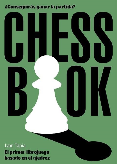 CHESS BOOK | 9788418260728 | TAPIA, IVAN | Llibreria Aqualata | Comprar llibres en català i castellà online | Comprar llibres Igualada