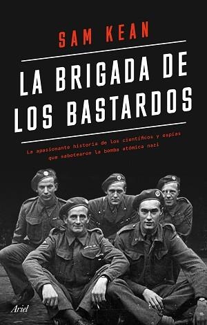 BRIGADA DE LOS BASTARDOS, LA | 9788434433564 | KEAN, SAM | Llibreria Aqualata | Comprar llibres en català i castellà online | Comprar llibres Igualada