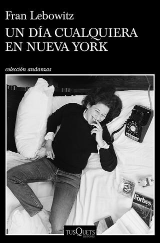 UN DÍA CUALQUIERA EN NUEVA YORK | 9788490669853 | LEBOWITZ, FRAN | Llibreria Aqualata | Comprar llibres en català i castellà online | Comprar llibres Igualada