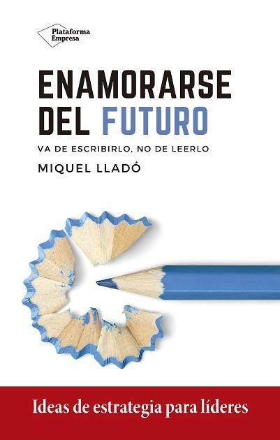 ENAMORARSE DEL FUTURO | 9788418285417 | LLADÓ, MIQUEL | Llibreria Aqualata | Comprar llibres en català i castellà online | Comprar llibres Igualada