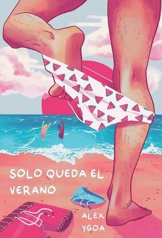 SOLO QUEDA EL VERANO | 9788418501272 | YGOA, ALEX | Llibreria Aqualata | Comprar llibres en català i castellà online | Comprar llibres Igualada