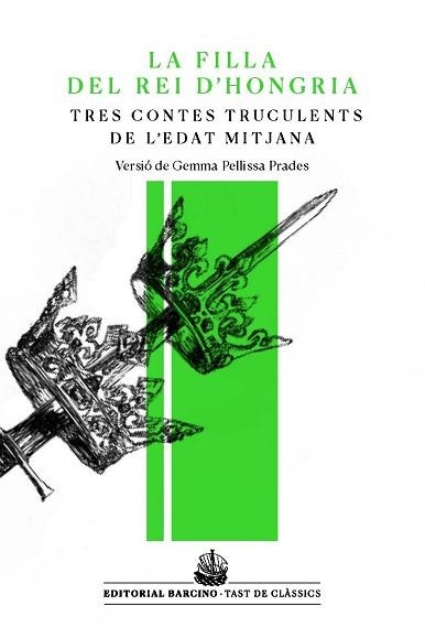 FILLA DEL REI D'HONGRIA I ALTRES CONTES TRUCULENTS DE L'EDAT MITJANA, LA | 9788472268685 | ANÒNIM | Llibreria Aqualata | Comprar llibres en català i castellà online | Comprar llibres Igualada