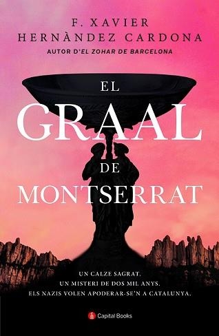 GRAAL DE MONTSERRAT, EL | 9788412147971 | HERNÀNDEZ CARDONA, FRANCESC XAVIER | Llibreria Aqualata | Comprar libros en catalán y castellano online | Comprar libros Igualada