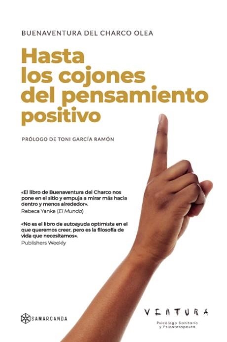 HASTA LOS COJONES DEL PENSAMIENTO POSITIVO | 9788417941413 | DEL CHARCO OLEA, BUENAVENTURA | Llibreria Aqualata | Comprar llibres en català i castellà online | Comprar llibres Igualada