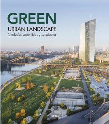 GREEN URBAN LANDSCAPE. CIUDADES SOSTENIBLES Y SALUDABLES | 9788417557348 | CAYETANO CARDELÚS | Llibreria Aqualata | Comprar llibres en català i castellà online | Comprar llibres Igualada