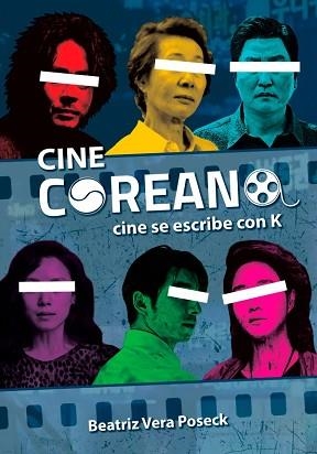 CINE COREANO | 9788418510564 | VERA POSECK, BEATRIZ | Llibreria Aqualata | Comprar llibres en català i castellà online | Comprar llibres Igualada