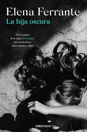 HIJA OSCURA, LA | 9788466353588 | FERRANTE, ELENA | Llibreria Aqualata | Comprar llibres en català i castellà online | Comprar llibres Igualada