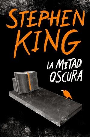 MITAD OSCURA, LA | 9788466356770 | KING, STEPHEN | Llibreria Aqualata | Comprar llibres en català i castellà online | Comprar llibres Igualada