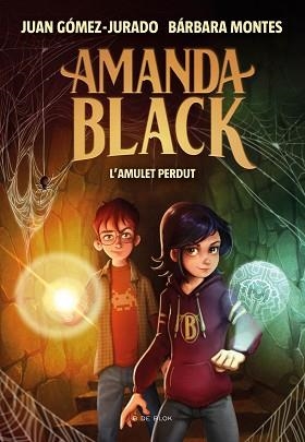 AMANDA BLACK 2. L'AMULET PERDUT | 9788418054334 | GÓMEZ-JURADO, JUAN / MONTES, BÁRBARA | Llibreria Aqualata | Comprar libros en catalán y castellano online | Comprar libros Igualada