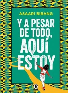 Y A PESAR DE TODO, AQUÍ ESTOY | 9788402425102 | BIBANG, ASAARI | Llibreria Aqualata | Comprar llibres en català i castellà online | Comprar llibres Igualada