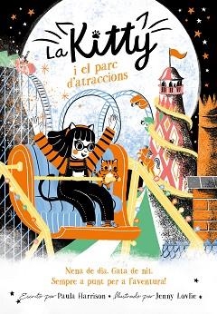 KITTY I EL PARC D'ATRACCIONS, LA | 9788420451671 | HARRISON, PAULA | Llibreria Aqualata | Comprar llibres en català i castellà online | Comprar llibres Igualada