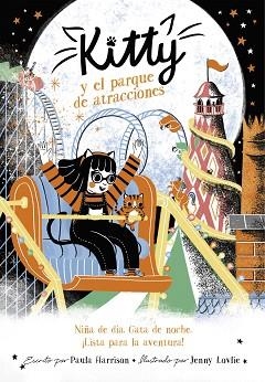 KITTY Y EL PARQUE DE ATRACCIONES | 9788420451664 | HARRISON, PAULA | Llibreria Aqualata | Comprar llibres en català i castellà online | Comprar llibres Igualada