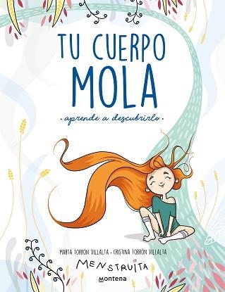 TU CUERPO MOLA (APRENDE A DESCUBRIRLO) | 9788418318931 | TORRÓN (MENSTRUITA), CRISTINA / TORRÓN, MARTA | Llibreria Aqualata | Comprar llibres en català i castellà online | Comprar llibres Igualada