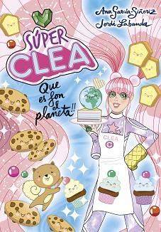 SÚPER CLEA 2 QUE ES FON EL PLANETA! (SÈRIE SÚPER CLEA 2) | 9788418038129 | GARCÍA-SIÑERIZ, ANA / LABANDA, JORDI | Llibreria Aqualata | Comprar llibres en català i castellà online | Comprar llibres Igualada