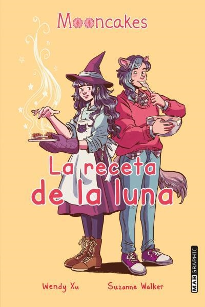 RECETA DE LA LUNA, LA | 9788418712012 | XU,WENDY / WALKER, SUZANNE | Llibreria Aqualata | Comprar llibres en català i castellà online | Comprar llibres Igualada