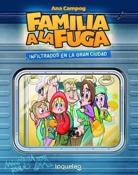 INFILTRADOS EN LA GRAN CIUDAD. FAMILIA A LA FUGA 2 | 9788491223078 | CAMPOY, ANA | Llibreria Aqualata | Comprar libros en catalán y castellano online | Comprar libros Igualada