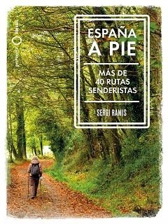 ESPAÑA A PIE | 9788408239031 | RAMIS, SERGI | Llibreria Aqualata | Comprar llibres en català i castellà online | Comprar llibres Igualada