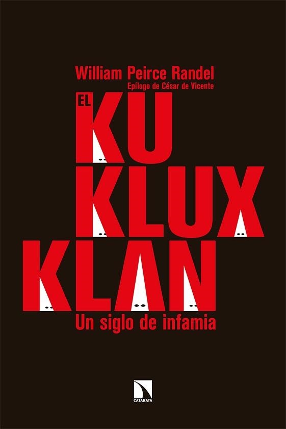 KU KLUX KLAN, EL | 9788413522555 | PEIRCE RANDEL, WILLIAM | Llibreria Aqualata | Comprar llibres en català i castellà online | Comprar llibres Igualada