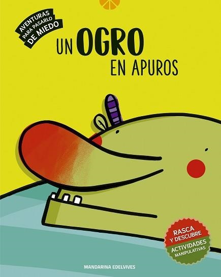 UN OGRO EN APUROS. AVENTURAS PARA PASARLO DE MIEDO | 9788414032411 | ECHEVARRÍA SORIANO, ESTHER | Llibreria Aqualata | Comprar llibres en català i castellà online | Comprar llibres Igualada