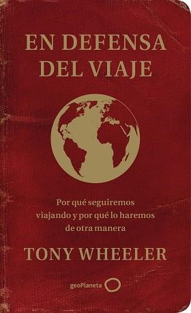 EN DEFENSA DEL VIAJE | 9788408233343 | WHEELER, TONY | Llibreria Aqualata | Comprar llibres en català i castellà online | Comprar llibres Igualada