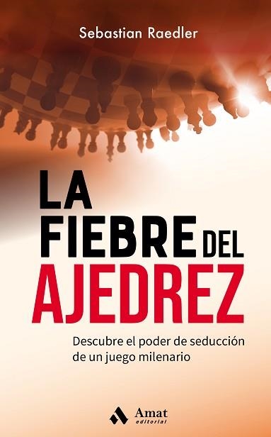 FIEBRE DEL AJEDREZ, LA | 9788418114922 | RAEDLER, SEBASTIAN | Llibreria Aqualata | Comprar llibres en català i castellà online | Comprar llibres Igualada