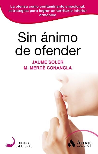 SIN ÁNIMO DE OFENDER | 9788418114847 | CONANGLA MARIN, MERCÈ / SOLER LLEONART, JAUME | Llibreria Aqualata | Comprar llibres en català i castellà online | Comprar llibres Igualada