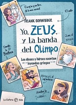 YO, ZEUS, Y LA BANDA DEL OLIMPO | 9788413841182 | SCHWIEGER, FRANK | Llibreria Aqualata | Comprar llibres en català i castellà online | Comprar llibres Igualada