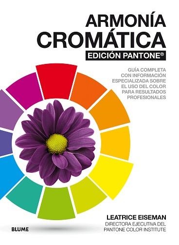 ARMONÍA CROMÁTICA. EDICIÓN PANTONE ® | 9788416965960 | EISEMAN, LEATRICE | Llibreria Aqualata | Comprar llibres en català i castellà online | Comprar llibres Igualada