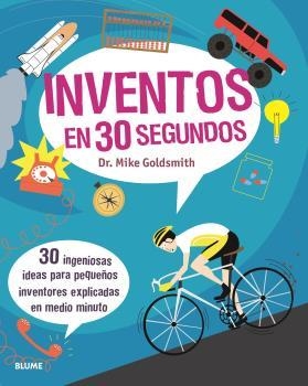 INVENTOS EN 30 SEGUNDOS | 9788417757748 | GOLDSMITH, MIKE | Llibreria Aqualata | Comprar llibres en català i castellà online | Comprar llibres Igualada