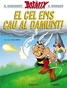 CEL ENS CAU AL DAMUNT!, EL | 9788469603130 | UDERZO, ALBERT | Llibreria Aqualata | Comprar libros en catalán y castellano online | Comprar libros Igualada