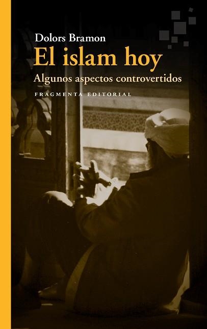 ISLAM HOY, EL | 9788417796105 | BRAMON PLANAS, DOLORS | Llibreria Aqualata | Comprar llibres en català i castellà online | Comprar llibres Igualada