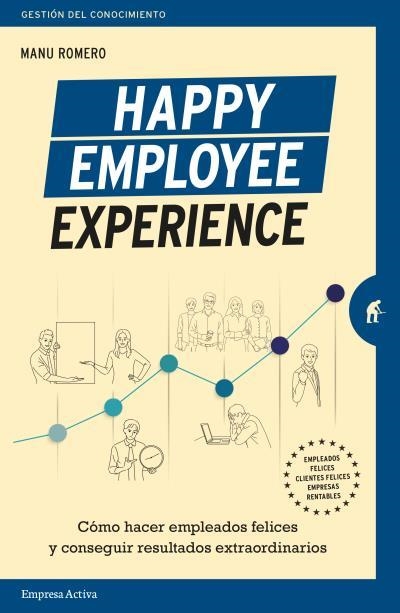 HAPPY EMPLOYEE EXPERIENCE | 9788416997459 | ROMERO, MANUEL | Llibreria Aqualata | Comprar llibres en català i castellà online | Comprar llibres Igualada