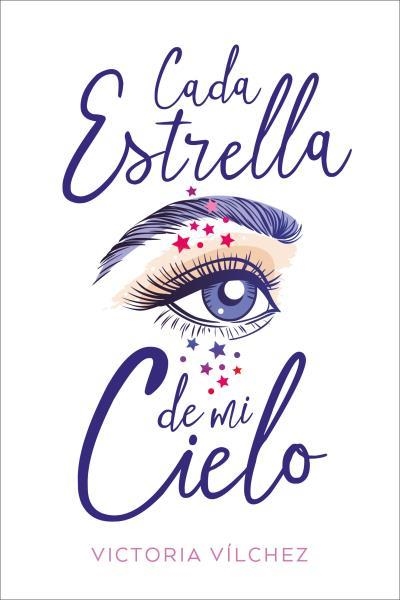 CADA ESTRELLA DE MI CIELO | 9788417421205 | VÍLCHEZ, VICTORIA | Llibreria Aqualata | Comprar llibres en català i castellà online | Comprar llibres Igualada