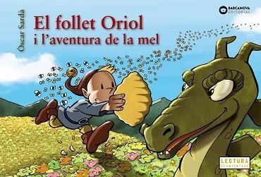 FOLLET ORIOL I L'AVENTURA DE LA MEL, EL | 9788448952129 | SARDÀ, ÒSCAR | Llibreria Aqualata | Comprar llibres en català i castellà online | Comprar llibres Igualada