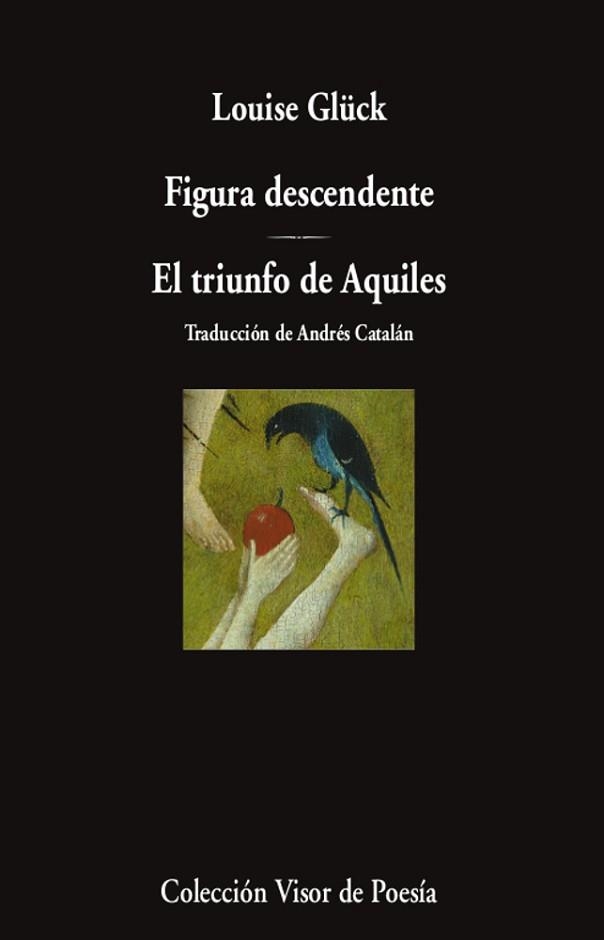 FIGURA DESCENDENTE / EL TRIUNFO DE AQUILES | 9788498954340 | GLÜCK, LOUISE | Llibreria Aqualata | Comprar llibres en català i castellà online | Comprar llibres Igualada