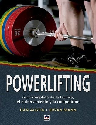 POWERLIFTING | 9788418655067 | AUSTIN, DAN / MANN, BRYAN | Llibreria Aqualata | Comprar llibres en català i castellà online | Comprar llibres Igualada