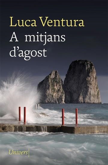 A MITJANS D'AGOST | 9788418375071 | VENTURA, LUCA | Llibreria Aqualata | Comprar llibres en català i castellà online | Comprar llibres Igualada