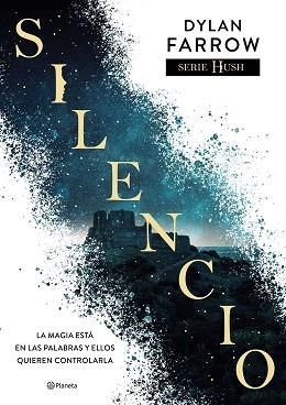 SILENCIO (SERIE HUSH 1) | 9788408243922 | FARROW, DYLAN | Llibreria Aqualata | Comprar llibres en català i castellà online | Comprar llibres Igualada