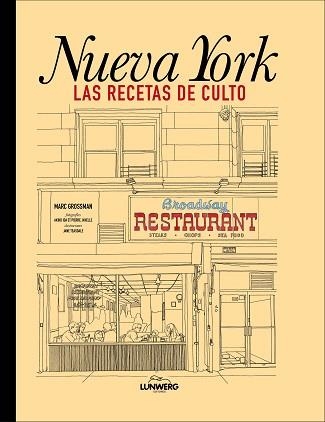 NUEVA YORK. LAS RECETAS DE CULTO | 9788418260834 | GROSSMAN, MARC | Llibreria Aqualata | Comprar llibres en català i castellà online | Comprar llibres Igualada