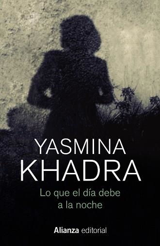 LO QUE EL DÍA DEBE A LA NOCHE | 9788413623979 | KHADRA, YASMINA | Llibreria Aqualata | Comprar llibres en català i castellà online | Comprar llibres Igualada