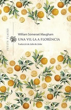 UNA VIL·LA A FLORÈNCIA | 9788417998974 | MAUGHAM, WILLIAM SOMERSET | Llibreria Aqualata | Comprar libros en catalán y castellano online | Comprar libros Igualada