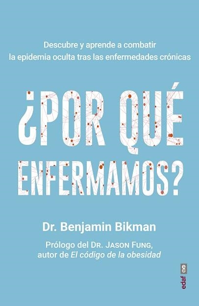 POR QUÉ ENFERMAMOS? | 9788441440968 | BIKMAN, BENJAMIN | Llibreria Aqualata | Comprar libros en catalán y castellano online | Comprar libros Igualada