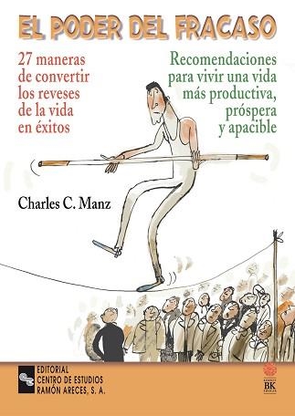 PODER DEL FRACASO : 27 MANERAS DE CONVERTIR LOS REVESES DE L | 9788480045773 | MANZ, CHARLES C. | Llibreria Aqualata | Comprar libros en catalán y castellano online | Comprar libros Igualada